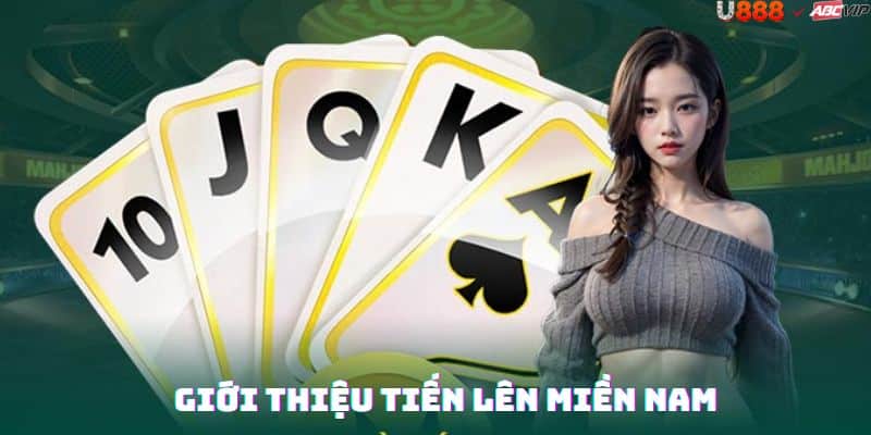 Tổng quan Tiến Lên U888