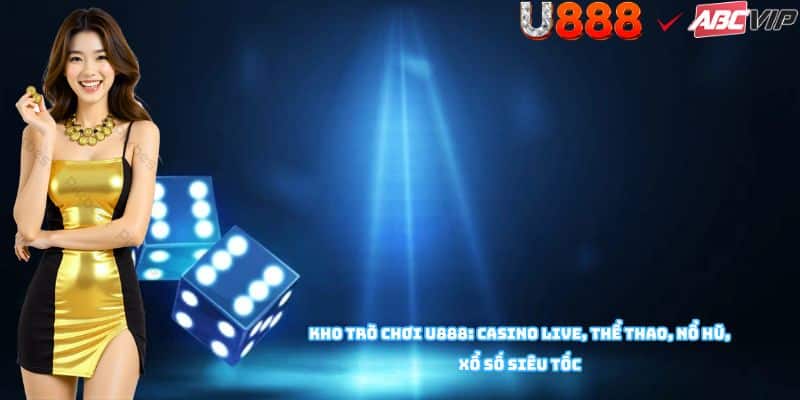 Sản phẩm U888 đa dạng hơn 5.000 game