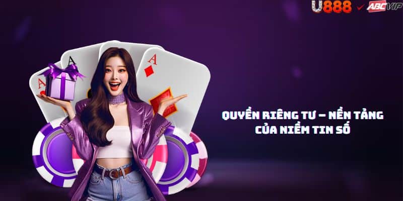 Tổng quan quyền riêng tư U888